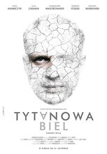 Plakat filmu Tytanowa biel