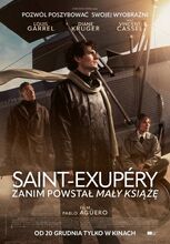 Plakat filmu Saint-Exupery. Zanim powstał Mały Książę