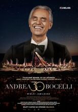 Plakat filmu Andrea Bocelli 30: The Celebration