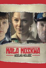 Plakat filmu Mała Moskwa
