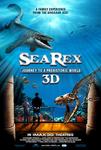 Plakat filmu Sea Rex 3D. Podróż do prehistorycznego świata