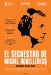 Plakat filmu Porwanie Michela Houellebecqa